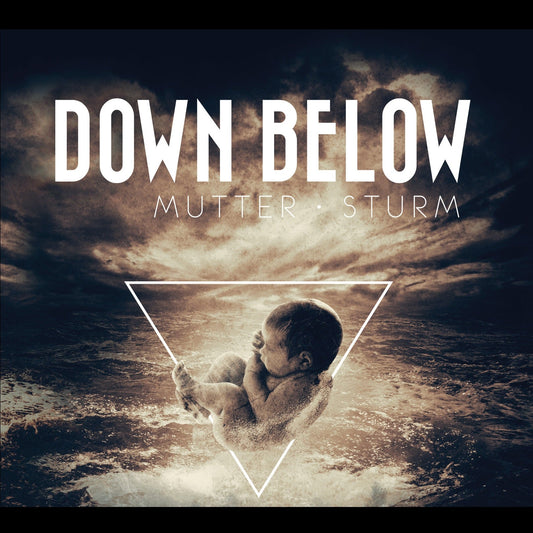Down Below "Mutter Sturm" CD