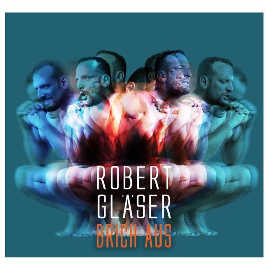 Robert Gläser "Brich Aus" CD