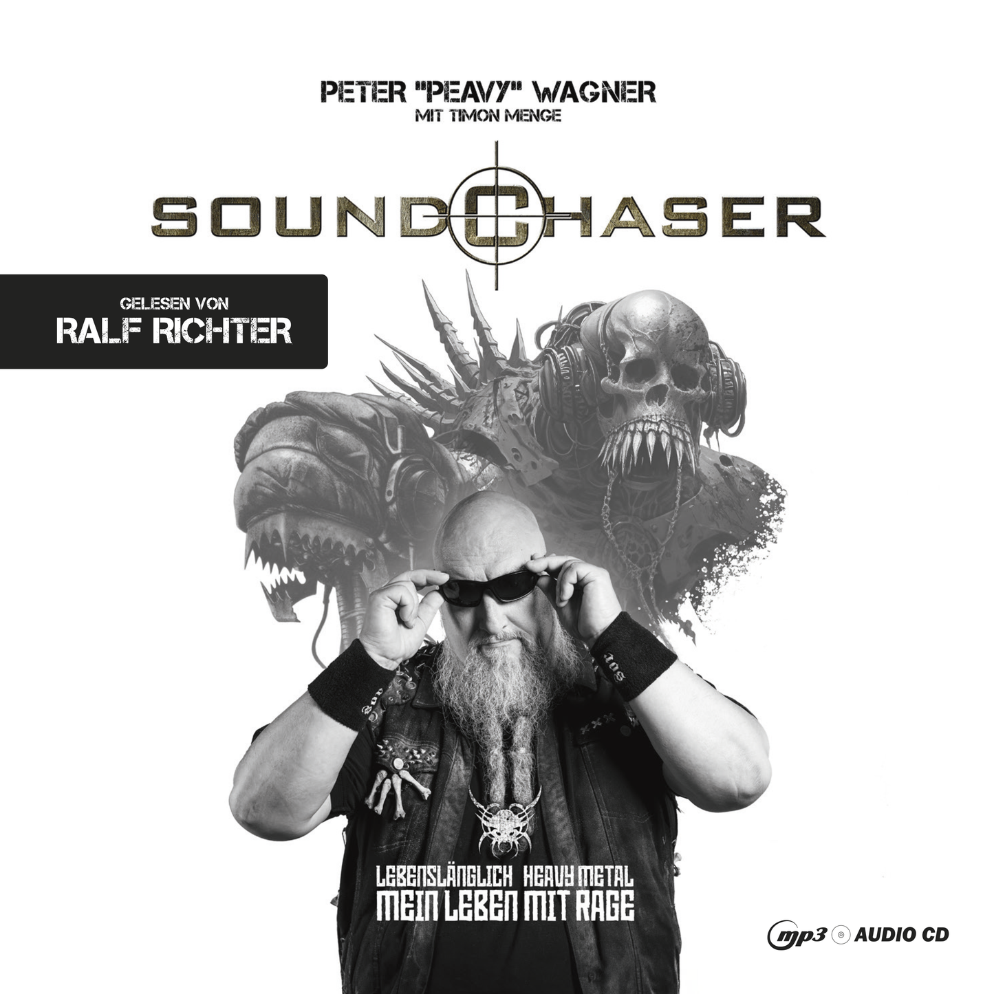 RAGE / Peavy Wagner mit Timon Menge "Soundchaser: Lebenslänglich Heavy Metal. Mein Leben mit Rage" Hörbuch