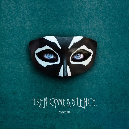 Then Comes Silence "Machine" CD