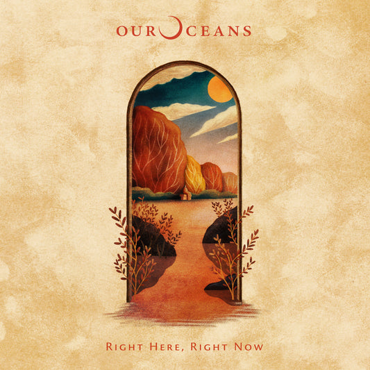 Our Oceans "Right Here, Right Now" LP