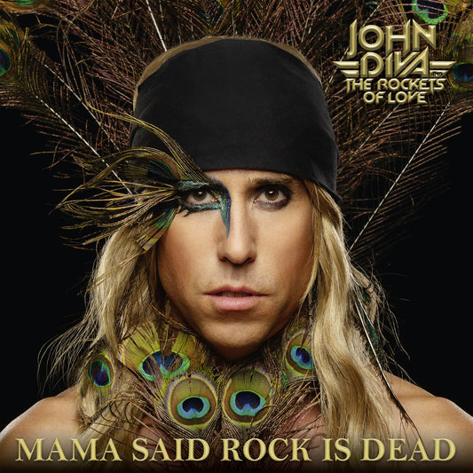 John Diva & The Rockets Of Love "Mama Said Rock is Dead" CD