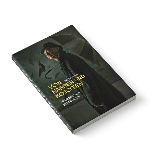 Peter Knorn "Von Narren und Kojoten - Faszination Rockmusik" Buch
