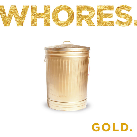 Whores "Gold" CD