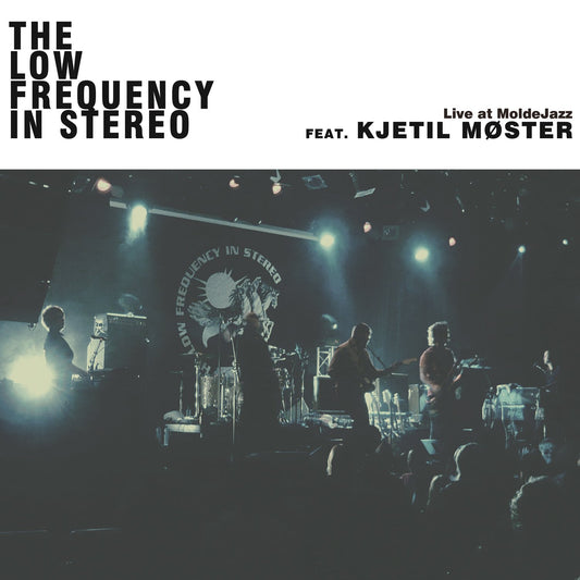 The Low Frequency In Stereo "Live At MoldeJazz" LP